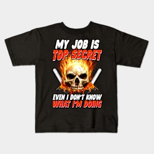 My Job Is Top Secret Chainsaw Operator New Kids T-Shirt